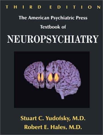 The American Psychiatric Press textbook of neuropsychiatry