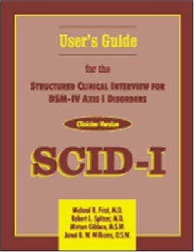 User's guide for the Structured clinical interview for DSM-IV axis I disorders SCID-I