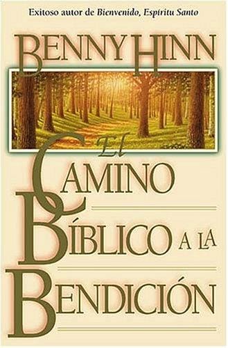 El Camino Bíblico A La Bendición