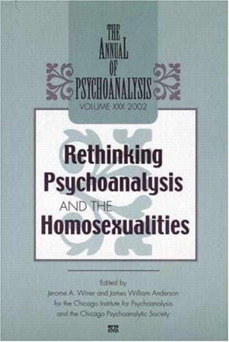 Rethinking psychoanalysis and the homosexualities