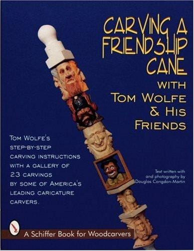Carving a friendship cane with Tom Wolfe and his friends
