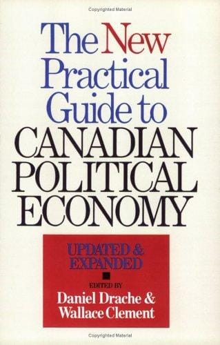 The new practical guide to Canadian political economy