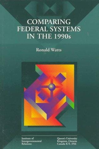 Comparing federal systems in the 1990s