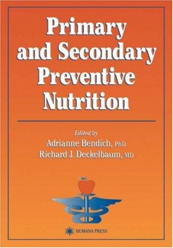Primary and secondary preventive nutrition