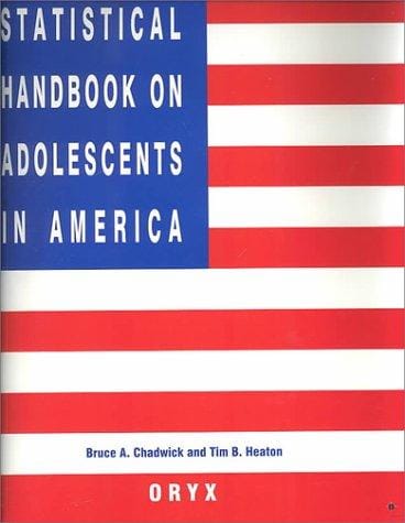 Statistical handbook on adolescents in America