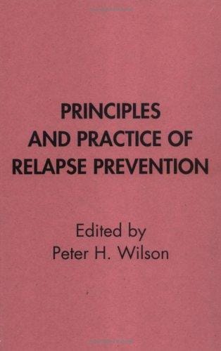 Principles and practice of relapse prevention