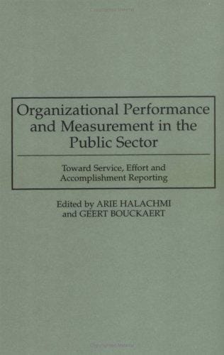 Organizational performance and measurement in the public sector