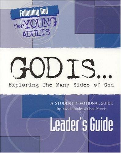 God Is...: Exploring the Many Sides of God