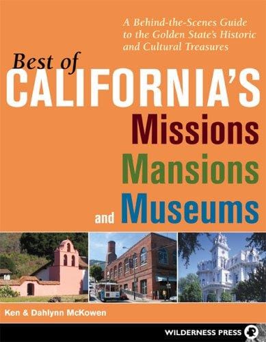 Best of California's missions, mansions, and museums