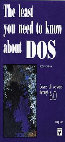 The least you need to know about DOS