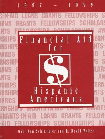 Directory of financial aid for Hispanic Americans, 1997-1999
