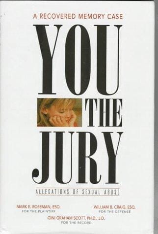 You the Jury: A Recovered Memory Case