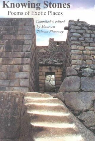 Knowing Stones: Poems of Exotic Places