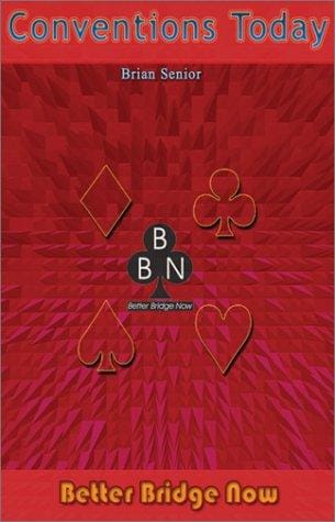 Conventions Today (Better Bridge Now)