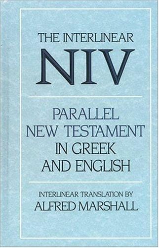 The interlinear NIV parallel New Testament in Greek and English