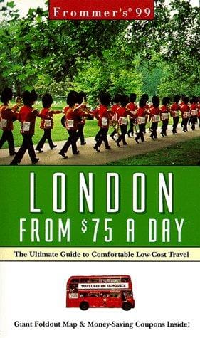 Frommer's London from $75 a day, '99