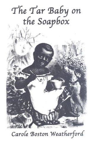 The tar baby on the soapbox