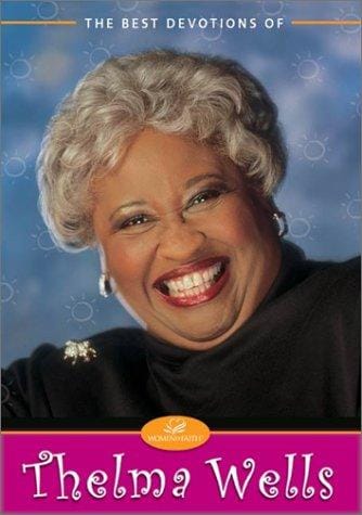 Best Devotions of Thelma Wells, The