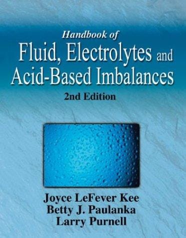 Handbook of fluid, electrolyte, and acid-base imbalances