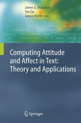 Computing attitude and affect in text