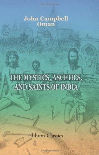 The mystics, ascetics, and saints of India