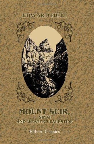 Mount Seir, Sinai and western Palestine