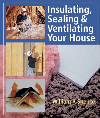 Insulating, sealing & ventilating your house
