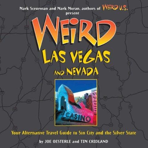 Weird Las Vegas and Nevada