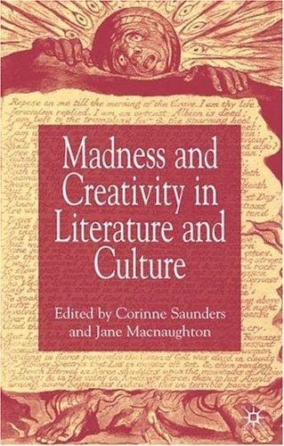 Madness and creativity in literature and culture