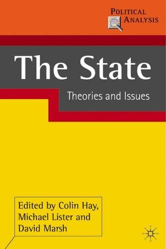 STATE: THEORIES AND ISSUES; ED. BY COLIN HAY