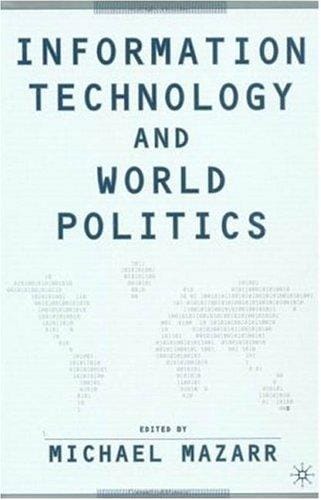 Information Technology and World Politics