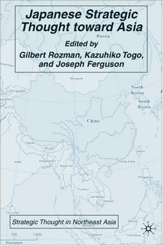 Japanese Strategic Thought toward Asia (Strategic Thought in Northeast Asia)
