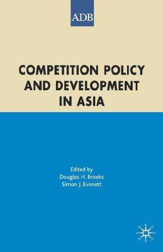 Competition policy and development in Asia