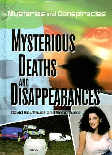 Mysterious deaths and disappearances