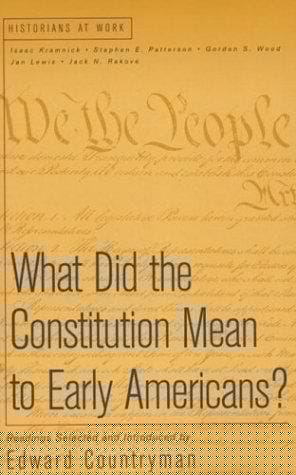 What did the Constitution mean to early Americans?