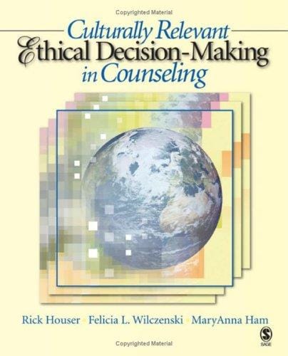 Culturally relevant ethical decision-making in counseling