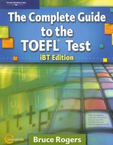 The complete guide to the TOEFL Test