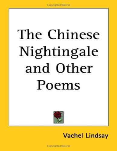 The Chinese Nightingale and Other Poems