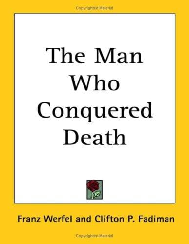 The man who conquered death
