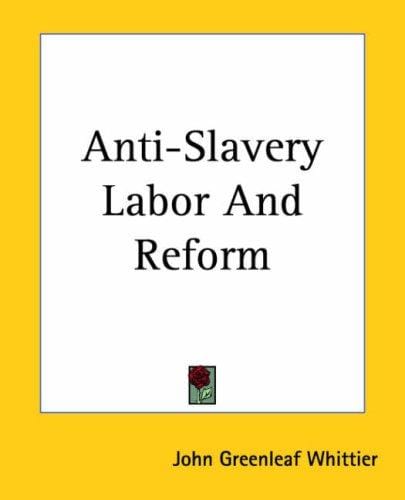 Anti-slavery Labor And Reform