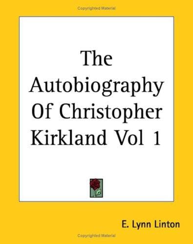 The Autobiography Of Christopher Kirkland Vol 1