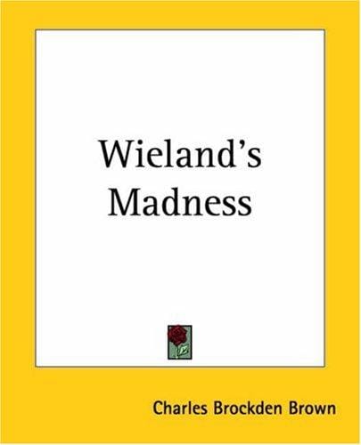 Wieland's Madness