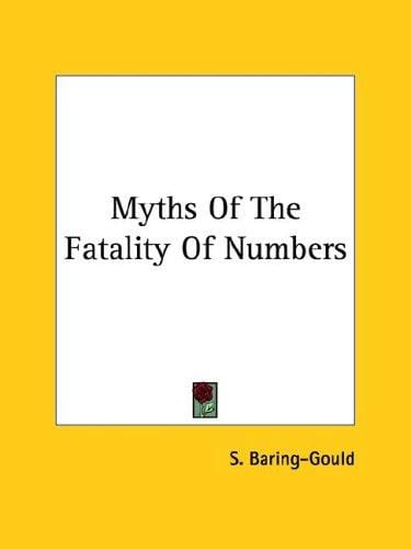 Myths Of The Fatality Of Numbers