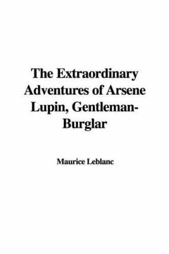 The Extraordinary Adventures of Arsène Lupin, Gentleman-Burglar