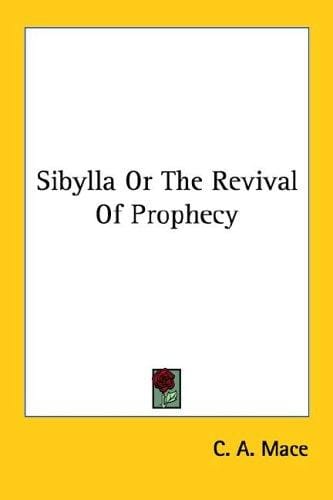 Sibylla Or The Revival Of Prophecy