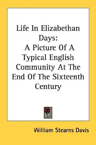 Life in Elizabethan Days