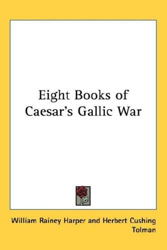 Eight Books of Caesar's Gallic War