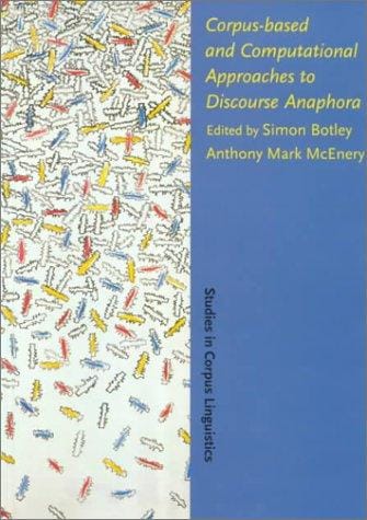 Corpus-based and computational approaches to discourse anaphora