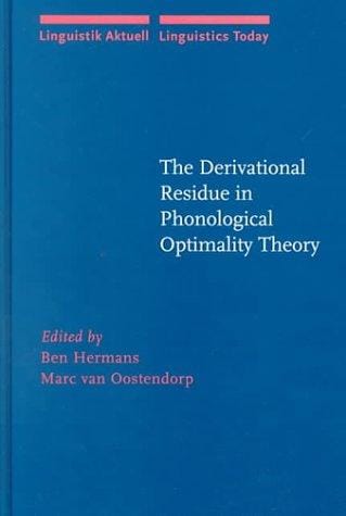 The derivational residue in phonological optimality theory