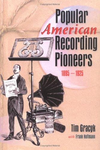 Popular American recording pioneers, 1895-1925
